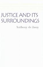 Justice and Its Surroundings