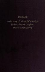 Preface to the Essays of Michel de Montaigne by His Adoptive Daughter, Marie Le Jars de Gournay