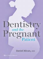 Dentistry and the Pregnant Patient