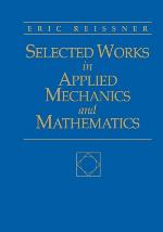 Selected Works in Applied Mechanics &amp; Mathematics