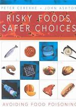 Risky Foods, Safer Choices