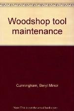 Woodshop tool maintenance