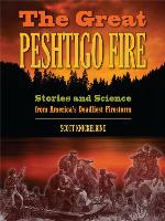 The Great Peshtigo Fire