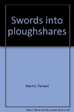 Swords Into Ploughshares