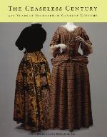 Ceaseless Century: 300 Years of Eighteenth-Century Costume