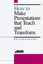 How to Make Presentations That Teach and Transform