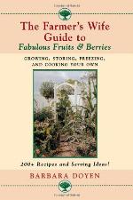 The Farmer's Wife Guide To Fabulous Fruits And Berries