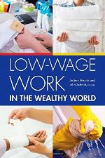 Low-Wage Work in the Wealthy World (RSF's Project on Low-Wage Work in Europe and the US)