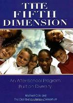 The Fifth Dimension: An After-School Program Built on Diversity