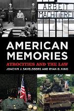 American Memories: Atrocities and the Law (American Sociological Association's Rose Series)