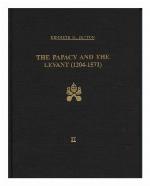 The Papacy and the Levant, 1204-1571 Vol. 2