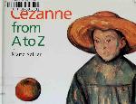 Cézanne From A To Z