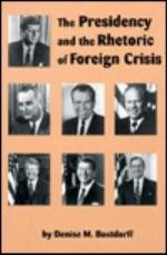 The Presidency and the Rhetoric of Foreign Crisis
