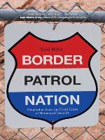 Border Patrol Nation