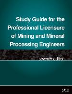Study Guide for the Professional Licensure of Mining and Mineral Processing Engineers, Seventh Edition