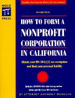 How to Form a Nonprofit Corporation in California [With CDROM]