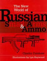 The New World Of Russian Small Arms &amp;Amp; Ammo