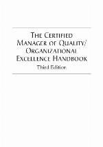 The Certified Manager of Quality/organizational Excellence Handbook