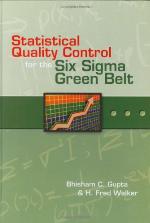 Statistical Quality Control for the Six SIGMA Green Belt