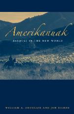 Amerikanuak : Basques in the New World