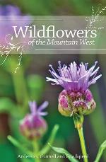 Wildflowers of the Mountain West (Volume 1)