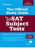 The Official Study Guide for All SAT Subject Tests (Real Sats)