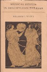 Musical Design in Aeschylean Theater