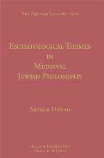 Eschatological Themes in Medieval Jewish Philosophy