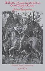 A Booklet Of Comfort For The Sick, &amp; On The Christian Knight