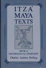 Itza Maya Texts with a Grammatical Overview