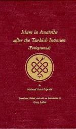 Islam in Anatolia After the Turkish Invasion