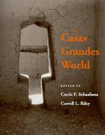The Casas Grandes World