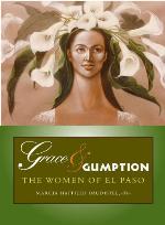 Grace &amp; Gumption: The Women of El Paso