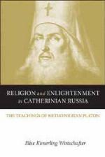Religion and Enlightenment in Catherinian Russia
