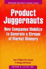 Product Juggernauts