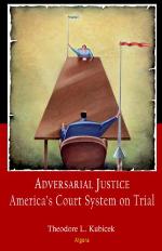 Adversarial Justice