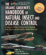 The Organic Gardener's Handbook of Natural Insect and Disease Control