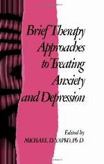 Brief Therapy Approaches To Treating Anxiety And Depression