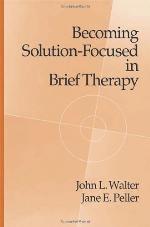 Becoming Solution-Focused in Brief Therapy