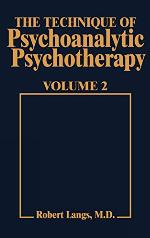 Technique of Psychoanalytic Psychotherapy Vol. II