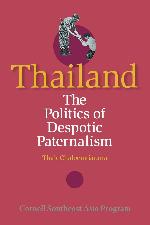 Thailand: The Politics of Despotic Paternalism (Studies on Southeast Asia)