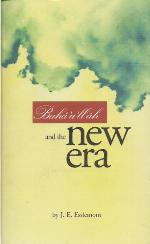Baha'u'llah and the New Era