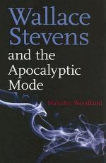 Wallace Stevens And The Apocalyptic Mode