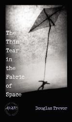 The Thin Tear In The Fabric Of Space