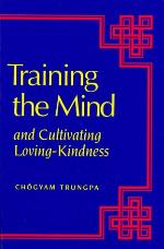 Training the Mind and Cultivating Loving-Kindness