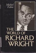 The World of Richard Wright World of Richard Wright