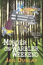 Murder on Warbler Weekend (2) (Bob White Birder Murders)