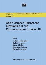Asian Ceramic Science for Electronics III and Electroceramics in Japan XII