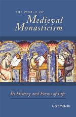 The World of Medieval Monasticism