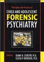 Principles and Practice of Child and Adolescent Forensic Psychiatry